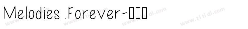Melodies Forever字体转换